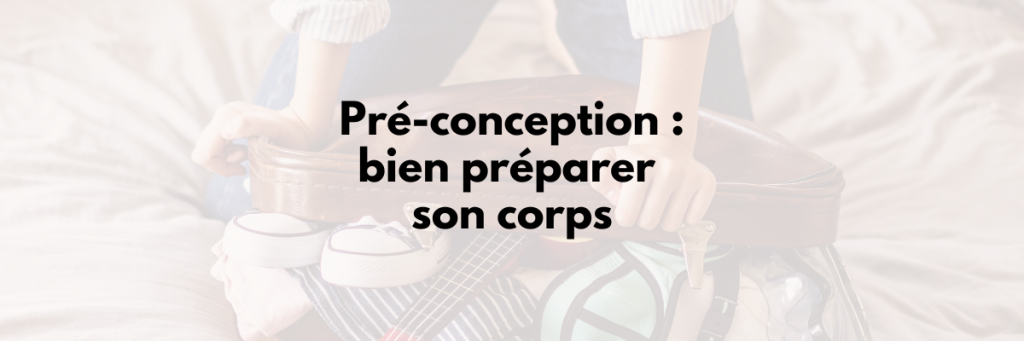 bien préparer son corps à une grossesse